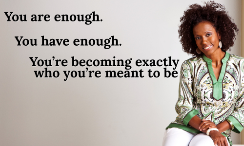 “The Secret to Enough” Spoiler: It’s not “out there.” It’s already in you.